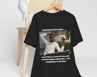 Procrastination: Mastering the Art of Doing Nothing - Home Office Casual Wear