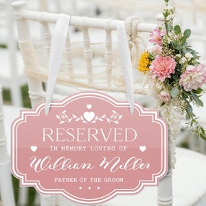 Custom Name Wedding Ceremony Sign, Reserved Memorial Chair Sign, Acrylic Wedding Reserved Seat Sign, Personalized In Loving Memory Plaque