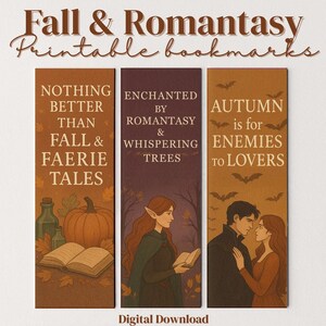 Puede incluir: Juego de tres marcapáginas imprimibles con temática de otoño y fantasía. Cada marcapáginas presenta ilustraciones y textos únicos: "Nothing Better Than Fall & Faerie Tales", "Enchanted by Romantasy & Whispering Trees" y "Autumn is for Enemies to Lovers".