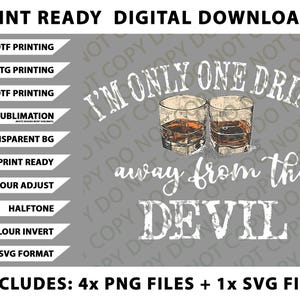 I'm Only One Drink Away From The Devil, Country Western Png Bundle, SVG Files, Digital Downloads