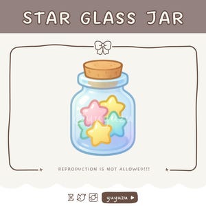 May include: A cartoon image of a glass jar containing star-shaped sweets in pastel colours. The jar has a cork stopper and the words "STAR GLASS JAR" are above it. The text "REPRODUCTION IS NOT ALLOWED!!!" is also present.