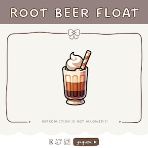 May include: A cartoon illustration of a root beer float with whipped cream and a straw. The text "ROOT BEER FLOAT" is above the image. The text "REPRODUCTION IS NOT ALLOWED!!!" is below the image.