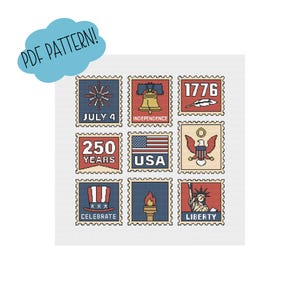 May include: A collection of nine square-shaped stamps with patriotic themes. Each stamp features a different design, including fireworks, the Liberty Bell, the year 1776, the American flag, and the Statue of Liberty. The text "PDF PATTERN!" is in a blue cloud.