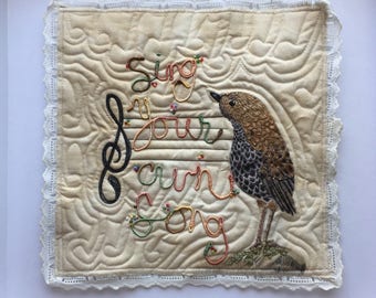 Sing your own song, original bird art, embroidery and mixed media, ready to hang or frame