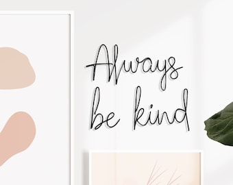 Always be kind - wire words - Greyfox Design