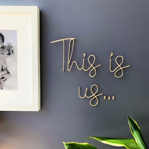 This is us - wire wall words - bespoke art