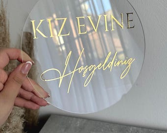 Kiz evine Hosgeldiniz | Willkommensschild | Brautabholung | Gelin Evine Hosgeldiniz | Plexiglasschild | Kiz Isteme | Kiz evi | Gelin Evi