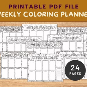May include: Printable PDF file of 24 weekly coloring planner pages. Each page features a different design with a black and white outline of a weekly planner. The pages are ready to be colored in.