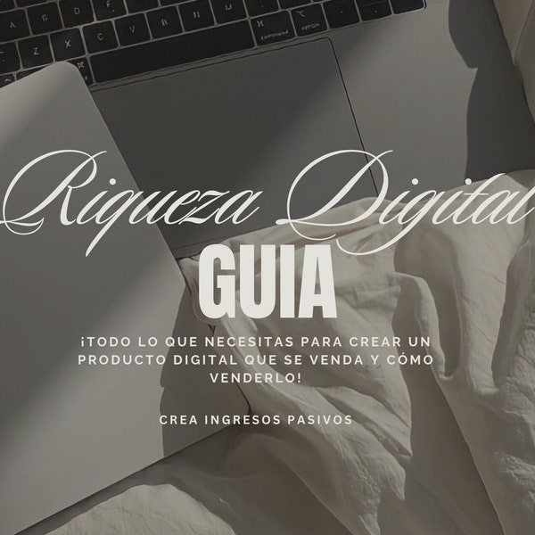 Guía Riqueza Digital/Derechos de Reventa/Todo lo que necesitas para crear un producto digital y como venderlo 34 páginas. En Español