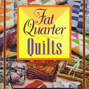 Fat Quarter Quilts BOOK, by M&#39;Liss Rae Hawley