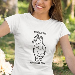 Cute Corgi Thicc Af Funny Graphic Meme T-Shirt Cute Corgi Thicc Af Funny Graphic Meme T-Shirt