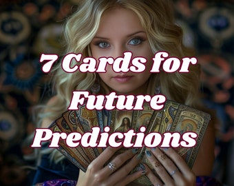 Tarot Readings, Same Day Reading, 7 Cards for Future Predictions, Psychic Readings, Tarot Cards Readings, Blind Reading, Spiritual Guidance