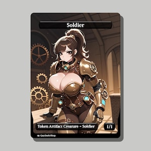 May include: A rectangular trading card featuring an anime-style character in brown and gold steampunk armor with gears. The top label reads Soldier, and the bottom label reads Token Artifact Creature - Soldier 1/1. The background shows brown gears.