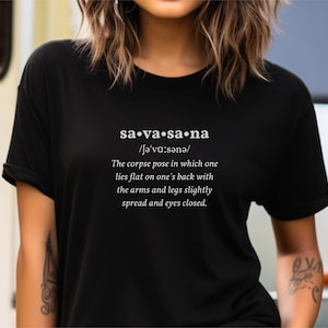 Yoga Savasana Dictionary Term Shirt | Original | Unique Novelty Gift | Unisex T-Shirt