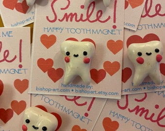 You Make Me Smile Happy Tooth magnet