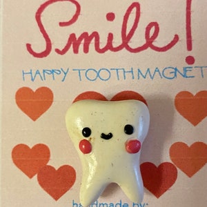 You Make Me Smile Happy Tooth magnet image 4