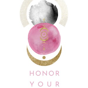 An inspiring message from the formulator who is also an artist. Two watercolor circles are featured, one pink and one black with a golden moon underneath. The message reads: Honor your Beauty!