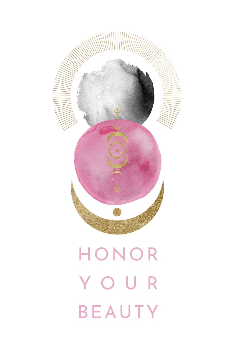 An inspiring message from the formulator who is also an artist. Two watercolor circles are featured, one pink and one black with a golden moon underneath. The message reads: Honor your Beauty!