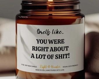 Mom You Were Right Candle, Gifts for Mom, Mom Birthday Gift, Funny Candle Gifts for Mom, Best Mom Ever Gift, Gift for Mom, Mother's Day Gift