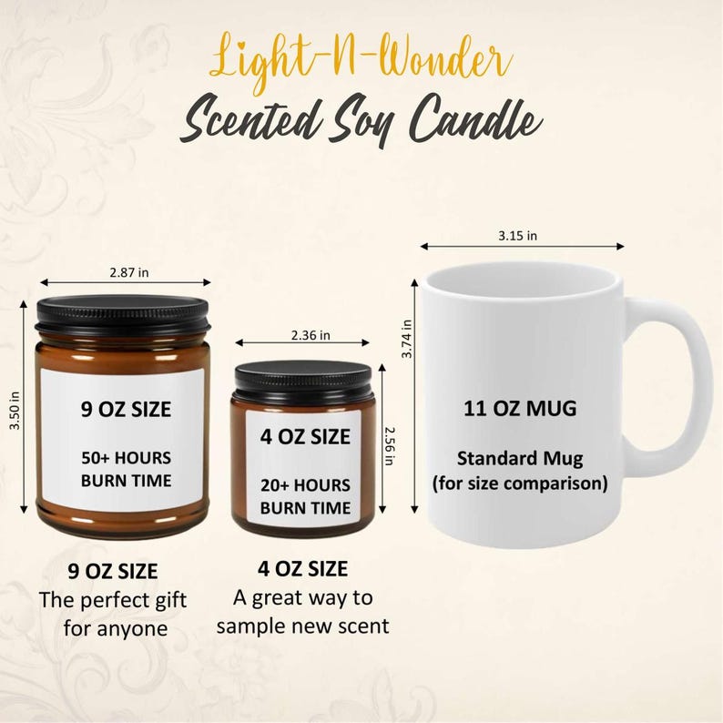 May include: Two amber glass soy candles with black lids and labels. The larger candle is 9 ounces and has a burn time of 50+ hours. The smaller candle is 4 ounces and has a burn time of 20+ hours. A white ceramic mug is shown for size comparison.
