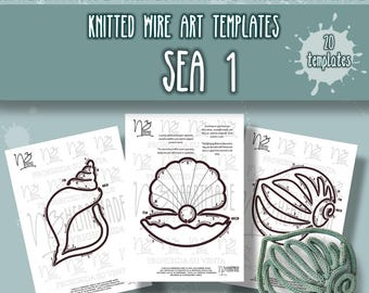 May include: A teal-colored graphic featuring the text "KNITTED WIRE ART TEMPLATES SEA 1" and "20 templates." Below are three black and white templates of seashells, along with a finished green wire art seashell.