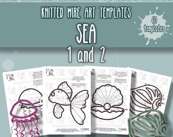 May include: A collection of knitted wire art templates with a sea theme. The image features printed templates with line drawings of sea creatures, including a jellyfish, fish, and seashell. A finished green seashell is also shown. The text reads "Knitted Wire Art Templates" and "Sea 1 and 2".