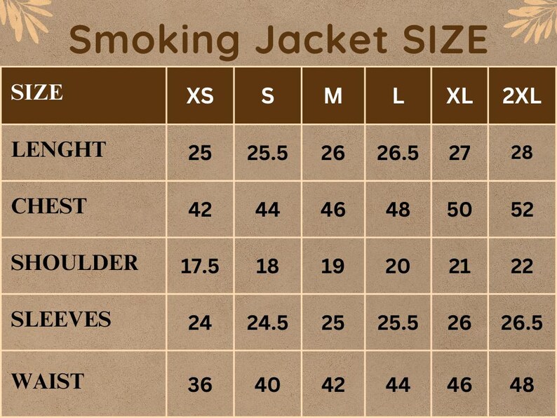 May include: A size chart for a smoking jacket, showing measurements in inches for different sizes, including XS, S, M, L, XL, and 2XL. The chart includes measurements for length, chest, shoulder, sleeves, and waist.