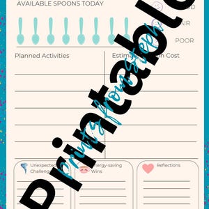 May include: A printable daily spoon diary with a colorful background. The diary includes sections for tracking available spoons, planned activities, estimated energy cost, unexpected challenges, energy-saving wins, and reflections.
