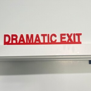 Funny Dramatic Exit Sign | Theatrical Door Topper | Quirky Wall Art - Etsy