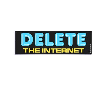 Delete The Internet Bumper Sticker: Funny Y2K Meme, Waterproof Vinyl Car Decal