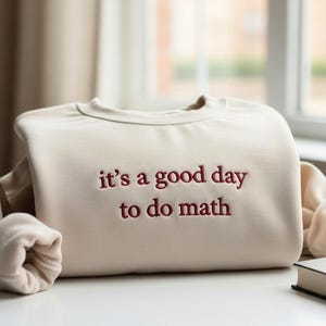 Broderad mattelärartröja: Det är en bra dag att göra matte