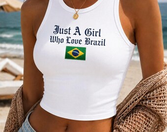 Just A Girl Who Loves Brazil Embroidered Tank Top, Brazil Flag Shirt, Brazil Fan Tank, Brazilian Pride Top, Summer Beachwear Top