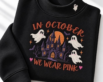 In October We Wear Pink Sweatshirt, Embroidered Halloween Ghost Castle Crewneck, Breast Cancer Awareness Pullover, Spooky Season Pink Gift