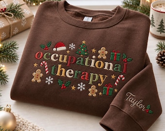 Embroidered Occupational Therapy Christmas Sweatshirt, OT Custom Sleeve Name Crewneck, Cute Xmas Gingerbread Pullover, OT Holiday Gift