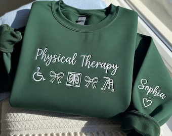Custom Physical Therapy Embroidered Sweatshirt, Pediatric Physical Therapist Shirt, Graduation Crewneck for PTA, PT Gifts