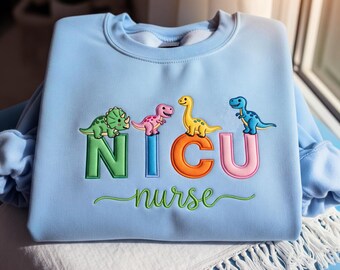 NICU Nurse Dinosaur Embroidered Sweatshirt, Neonatal Nurse Gift, Nurse Appreciation Tee, ICU Staff Graduation Crewneck, New Nurse Hoodie