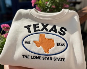 Texas Embroidered Sweatshirt, Lone Star State Crewneck, 4th of July US Shirt, Texas Souvenir Gift,  Roadtrip Tee, Western Texas Sourvenir