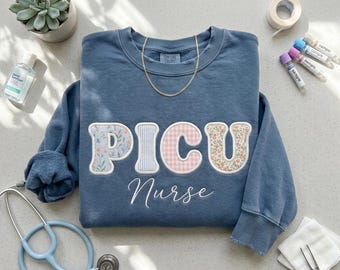 PICU Nurse Embroidered Sweatshirt: Pediatric Intensive Care Crewneck For Nurse