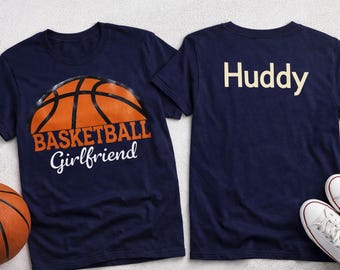 Personalized Basketball Girlfriend/Mom/Sibling Shirt, Custom Name, Game Day Tee