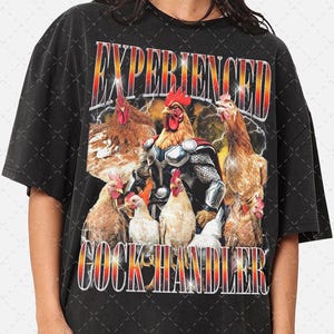 Experienced Cock Handler T-Shirt, Funny Chicken Graphic Tee