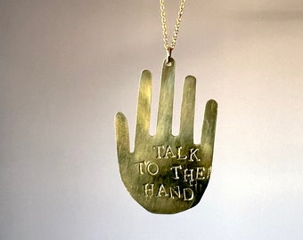 Handmade Talk to the Hand Brass Hand Pendant Necklace