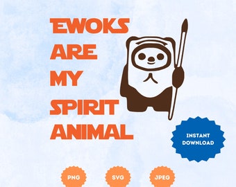 Ewoker är mina andedjur Star Wars-klippfil SVG/PNG/JPEG direktnedladdning