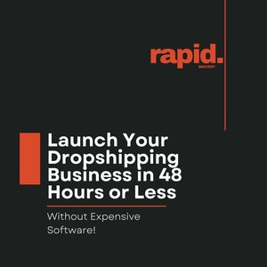 Puede incluir: Un gráfico negro y rojo con el texto "rapid. MASTERY" y el texto "¡Lanza tu negocio de dropshipping en 48 horas o menos sin software costoso!"