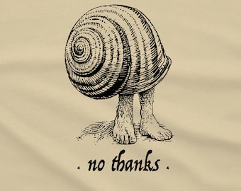 No Thanks Shirt - Introvert T-shirt - Funny Shirts For Men - Not Today Sassy Tee - Get Out of Your Shell - Funny Men's Clothing