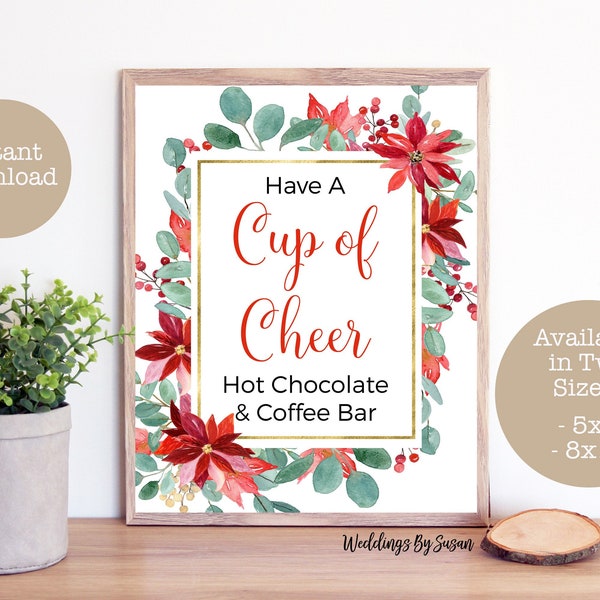 Cup of Cheer 5x7, 8x10 Printable Christmas Sign, Red Poinsettias Eucalyptus, Gold Frame, Coffee and Hot Chocolate Bar, Instant Download