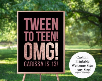 Custom Printable Tween to Teen OMG Girl's 13th Birthday Sign, Black and Rose Gold Glitter, Any Size, Teenager Birthday, You Print