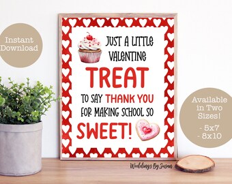 Thanks for Making School So Sweet Printable 5x7, 8x10 Sign Valentines Day Thank You Treats Sign Red Hearts, School PTA PTO Instant Download