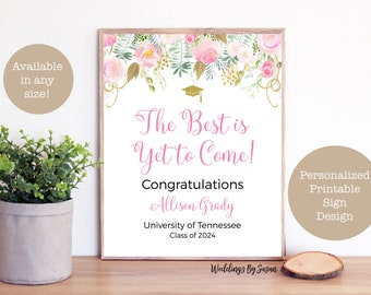 The Best is Yet to Come Personalized Printable Graduation Party Welcome Sign, Any Size, Blush and Gold Watercolor Floral, Class of 2024