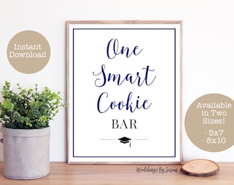 One Smart Cookie Bar 5x7, 8x10 Printable Graduation Cookie Buffet Sign, Dessert Table, Navy Blue and Black, Favors Sign, Class of 2024