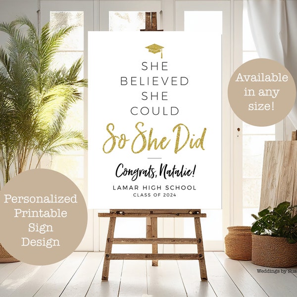 She Believed She Could So She Did Personalized Printable Gold Glitter Graduation Sign, Any Size, High School or College, Class of 2024